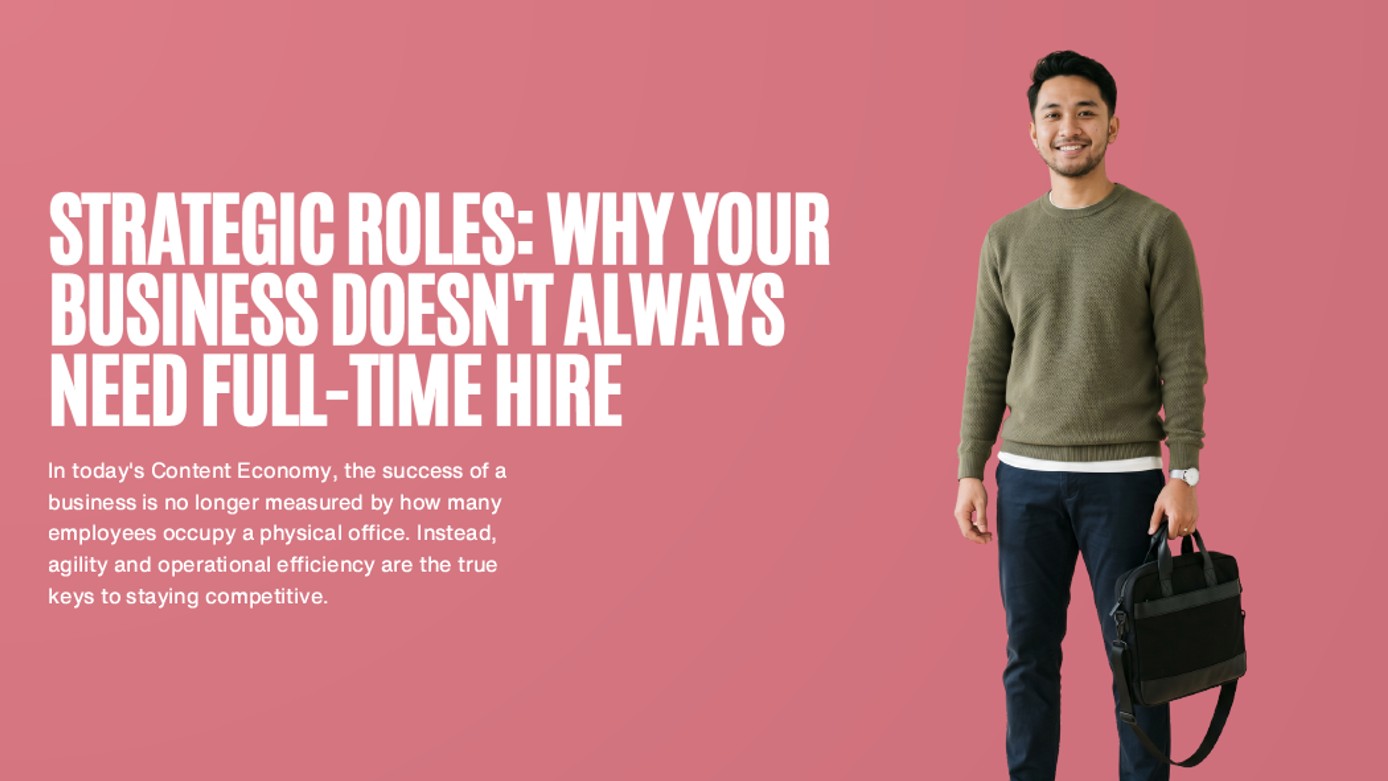 Strategic Roles: Why Your Business Doesn't Always Need Full-Time Hires
