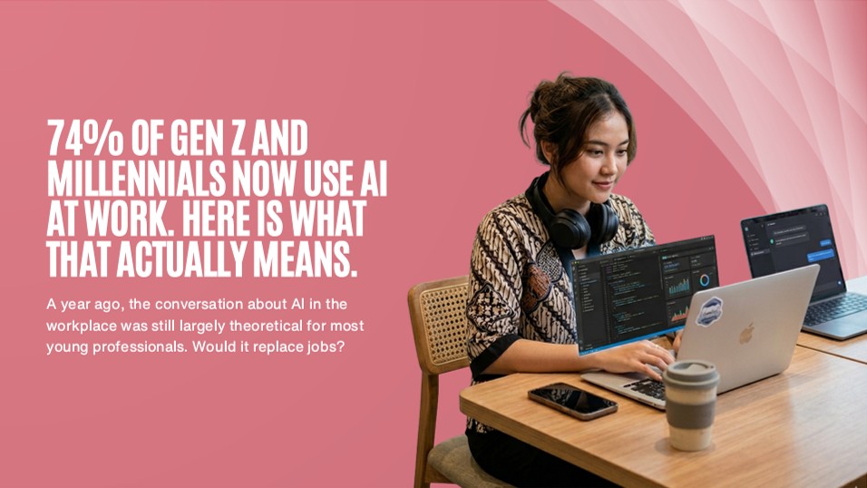 74% of Gen Z and Millennials Now Use AI at Work. Here Is What That Actually Means.