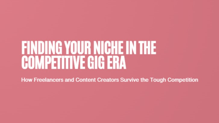 Menemukan Niche: Cara Freelancers dan Content Creators Bertahan di Gig Economy yang Padat